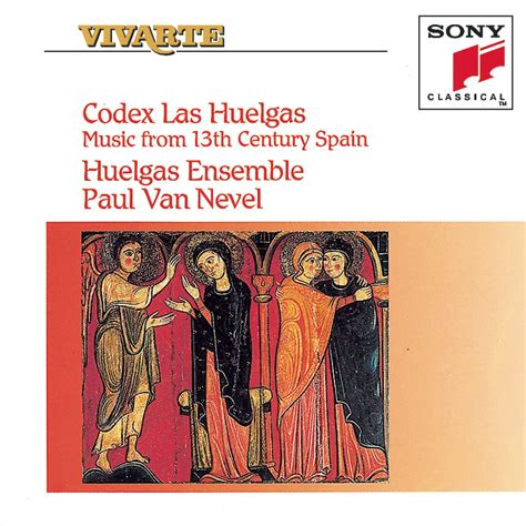 Huelgas Ensemble Nevel Paul Van Codex Las Huelgas Music From 13th