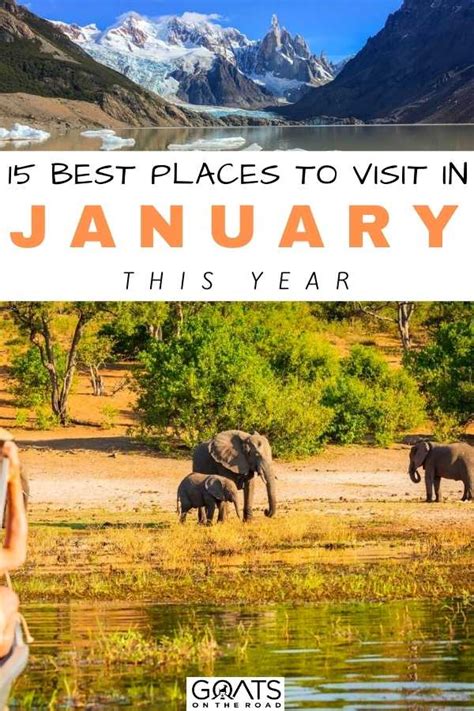 15 Best Places To Visit in January 2021 - Goats On The Road