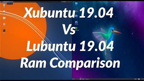 Xubuntu 19 04 Vs Lubuntu 19 04 RAM Comparison YouTube