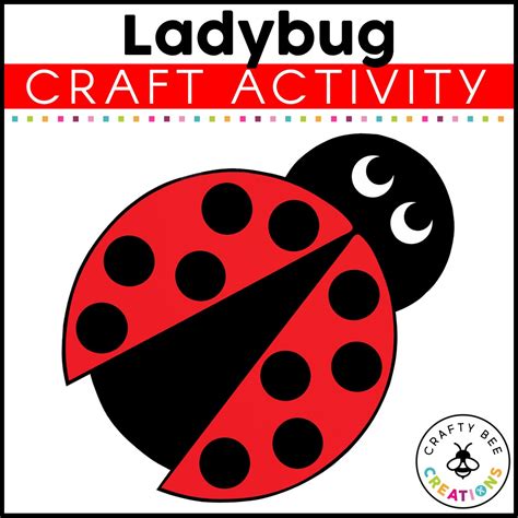 Ladybug Craft Spring Craft Activity Ladybug Life Cycle The