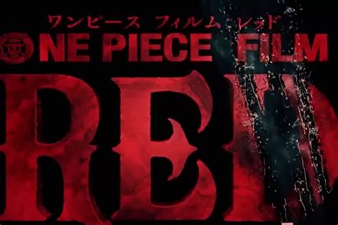 Fakta Menarik One Piece Film Red Yang Perlu Kamu Tahu Sebelum Nonton Lengkap Dengan Jadwal