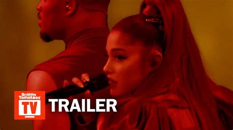 Ariana Grande Excuse Me I Love You Trailer 1 2020 Rotten