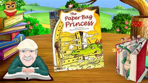 The Paper Bag Princess By Robert Munsch Read Aloud By Books Read Aloud