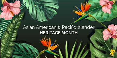 Celebrating Asian Pacific American Heritage Month Mayors Office Of