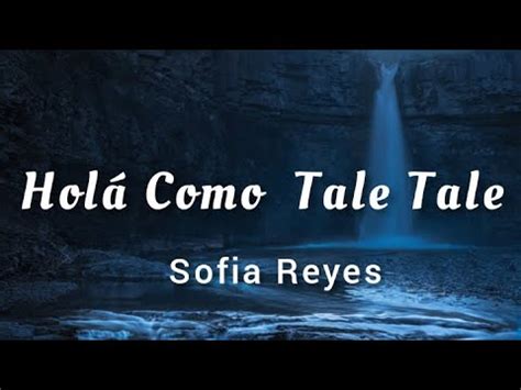Sofia Reyes Hola Commo Tale Tale Vuh Lyrics YouTube