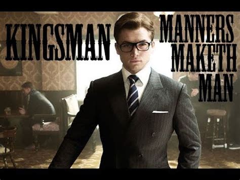 .and an exclusive interview with director matthew vaughn on empire magazine. Kingsman Tribute - Taron Egerton "Manners. Maketh. Man." - YouTube