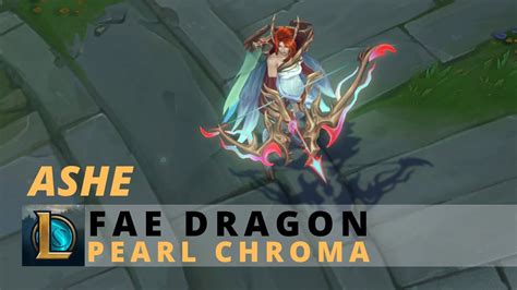 Fae Dragon Ashe Pearl Chroma League Of Legends Youtube