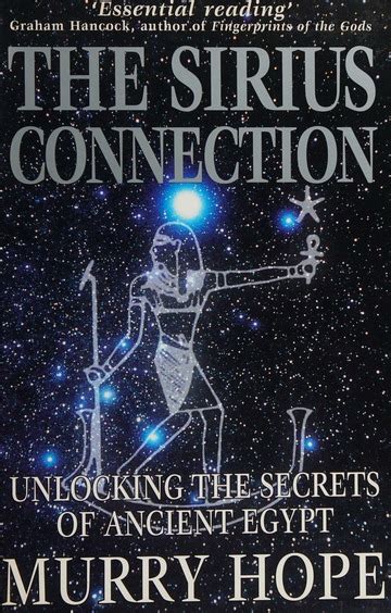 The Sirius Connection Unlocking The Secrets Of Ancient Egypt Hope