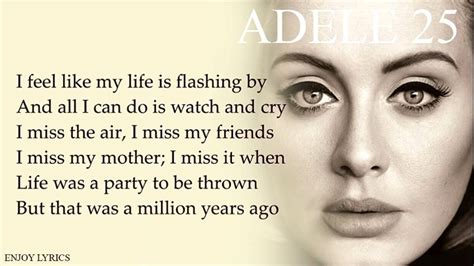 Million Years Ago Adele Wow Love This Quote I Feel This All The