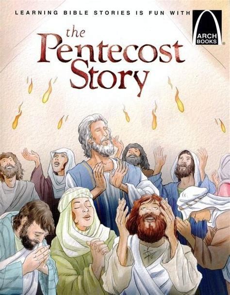 The Pentecost Story Pentecost Book Arch Bible Story Book