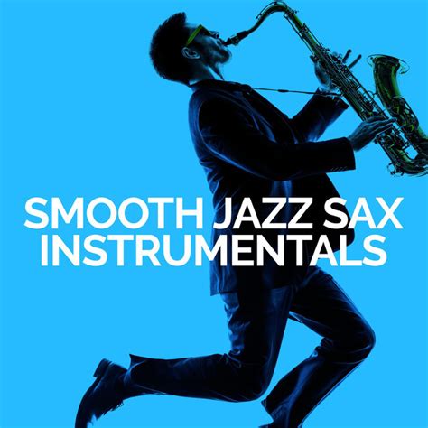 Smooth Jazz Sax Instrumentals Spotify