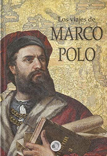 Los Viajes De Marco Polo Ebook Polo Marco Amazones Libros