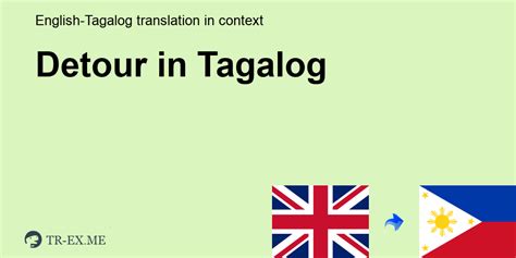 Detour Meaning In Tagalog English To Filipino Translation