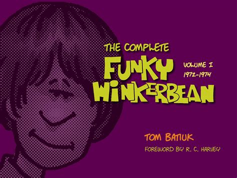 the complete funky winkerbean volume 1 1972 1974 tom batiuk