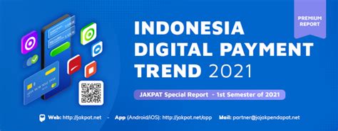 Indonesia Digital Payment Trend 1st Semester Of 2021 Jakpat Survey