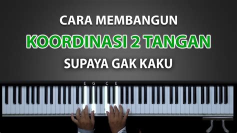 Cara Agar 2 Tangan Bisa Sinkron Koordinasi 2 Tangan Belajar Piano