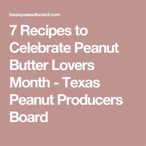 7 recipes to celebrate peanut butter lovers month texas peanut producers board peanut butter