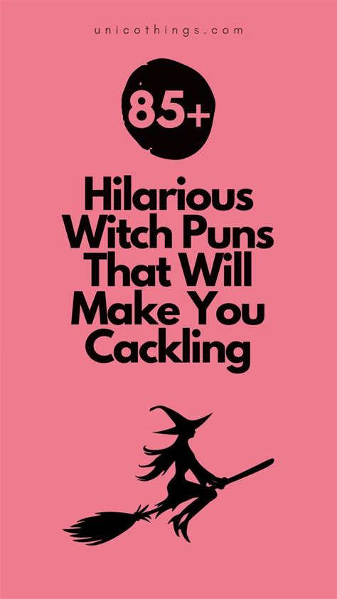 A Pink Poster With The Words 85 Hilarious Witch Puns That Will Make