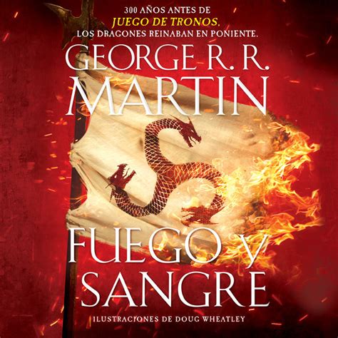 Fuego Y Sangre By George R R Martin Penguin Random House Audio