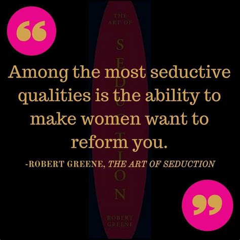 Author Quotes Wise Quotes Art Of Seduction Quotes 48 Laws Of Power