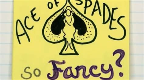Why Is The Ace Of Spades So Fancy Mental Floss