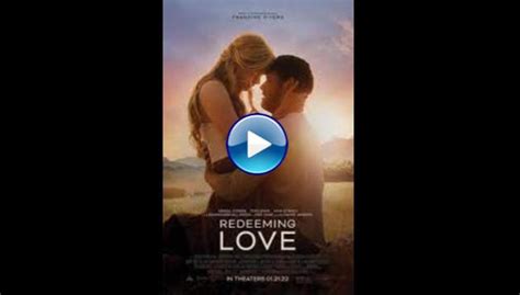 Watch Redeeming Love 2022 Full Movie Online Free