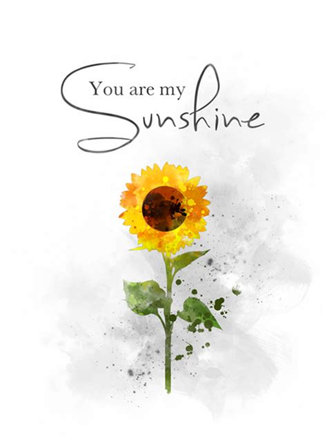 You Are My Sunshine Quote Art Print Sunflower Flower Nursery T