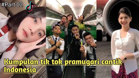 Kumpulan Video Tik Tok Pramugari Indonesia Cantik Batik Air Citilink Garuda Indonesia [part