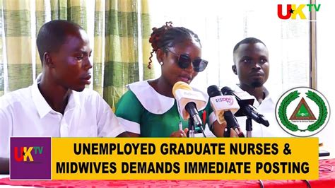 Unemployed Graduate Nurses And Midwives Demands Immediate Posting Sends Strong Message To