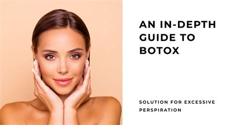 Botox For Hyperhidrosis A Comprehensive Guide