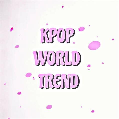 Kpop World Trend
