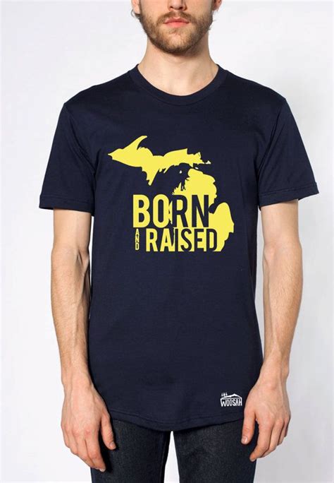 University Of Michigan Born And Raised Michigan T Shirt By Woosah 20
