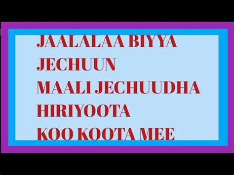 Jaalalaa Biyya Jechuun Maali Jechuudha Hiriyoota Koo Koota Mee YouTube