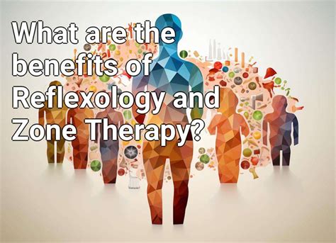 What Are The Benefits Of Reflexology And Zone Therapy Lifeextension