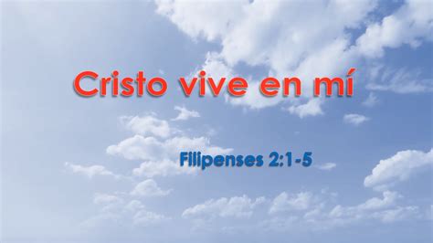 Cristo Vive En Mí Filipenses 21 5 Berith
