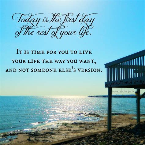 Cosmiccastaway images today is the first day of your. Today is the First Day of the Rest of My Life | Living your life quotes, Life quotes to live by ...