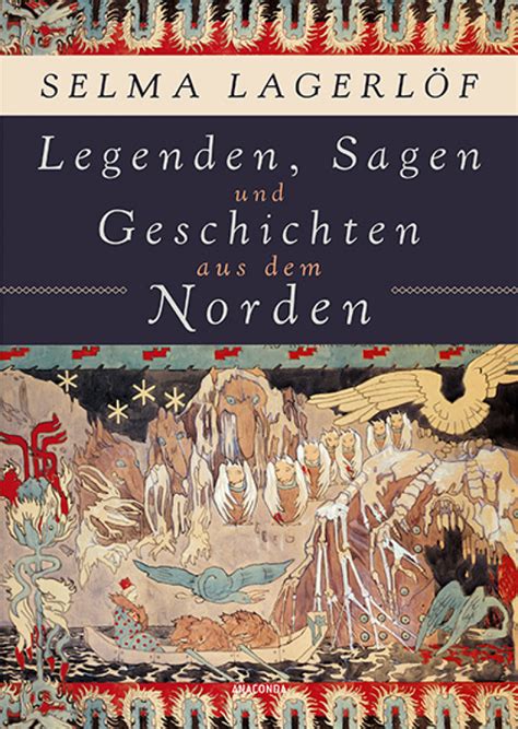 Legenden Sagen Und Geschichten Aus Dem Norden Selma Lagerlöf