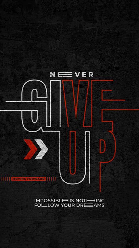 Never Give Up Impossible Is Nothing Iphone Wallpaper Hd Iphone Wallpapers