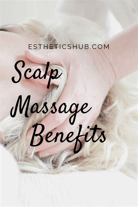 15 Amazing Scalp Massage Benefits You Didn T Know About Massage Benefits