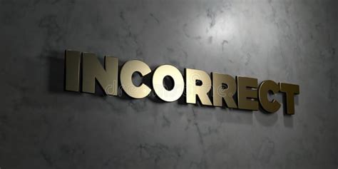 Incorrect Gold Text On Black Background 3d Rendered Royalty Free