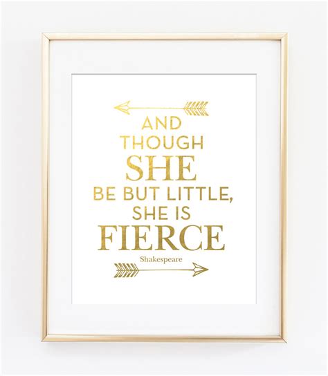 And Though She Be But Little She Is Fierce Shakespeare Quote Etsy