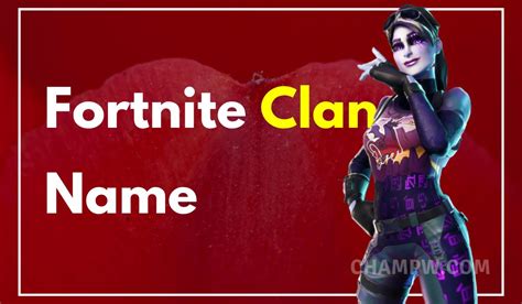 750 Best Fortnite Clan Names Ideas For Your Squad 2020
