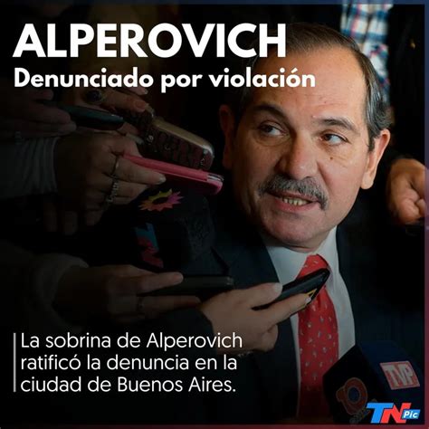 La Sobrina De Alperovich Ratificó La Denuncia Por Violación En La