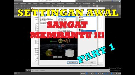 Settingan Awal Autocad Lengkap Tutorial Dasar Autocad 2017 Part 1