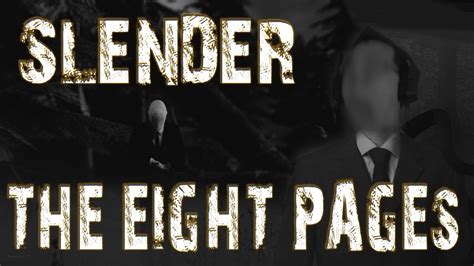However, on the flip side of this, the whole lore of the slenderman is kind of at its very best when you know as little about it as possible. Slender: The Eight Pages | LOST IN THE WOODS - YouTube