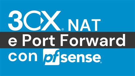 3cx Pfsense Configuration With Port Forwarding