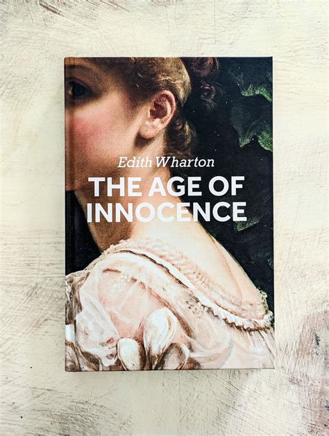 The Age Of Innocence By Edith Wharton The Classic Art Collection