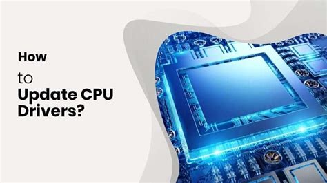 How To Update Cpu Drivers Best Guide 2023