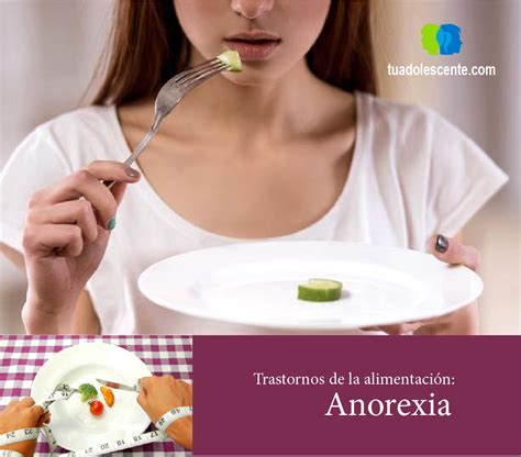 Trastornos De La Alimentación Anorexia Tu Adolescente
