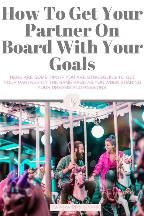5 Ways To Get Your Partner On Board With Your Goals — True You
